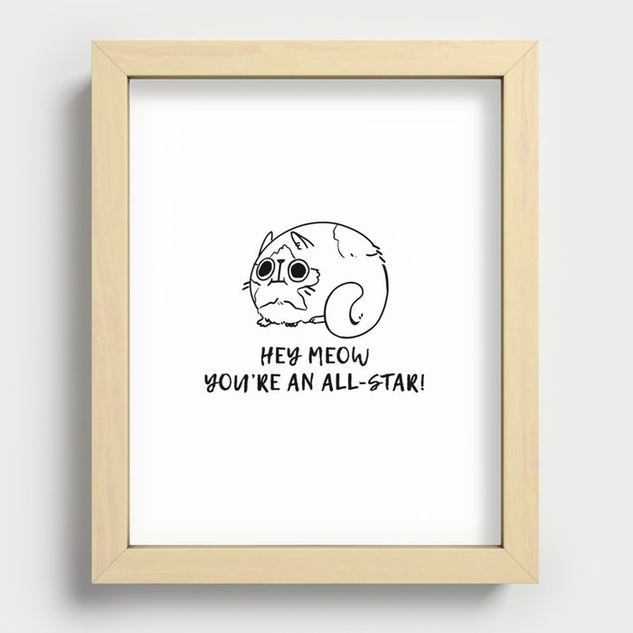 Hey Meow, You're an All-Star! Recessed Framed Print