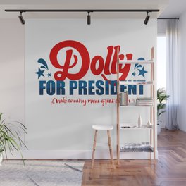 Dolly for President  Wall Mural