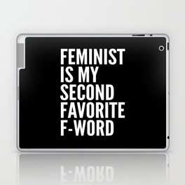 Feminist is My Second Favorite F-Word (Black) Laptop Skin