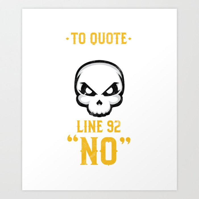 Funny Sarcastic Quote Hamlet Line 52 No Shakespeare Art Print By Tomgiant Society6