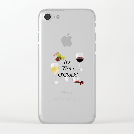 It's Wine O'Clock Clear iPhone Case
