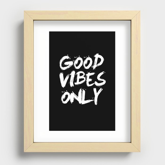 Good Vibes Only Recessed Framed Print