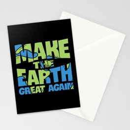 Make The Earth Great Again Stationery Card