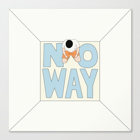 NO WAY Canvas Print