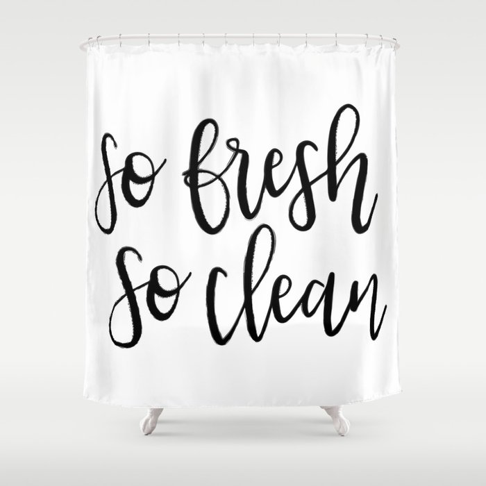 So Fresh Clean Shower Curtain By Jgccalligraphy Society6 So Fresh Clean Shower Curtain