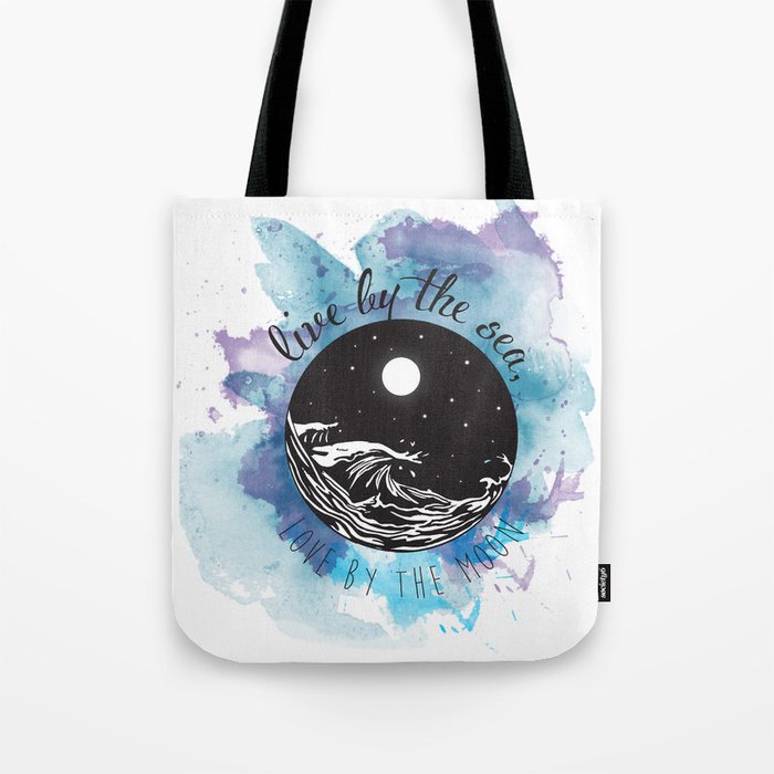 Live by the sea, love by the moon. Tote Bag