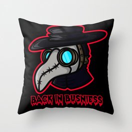 Plague Doctor Back In Business Throw Pillow