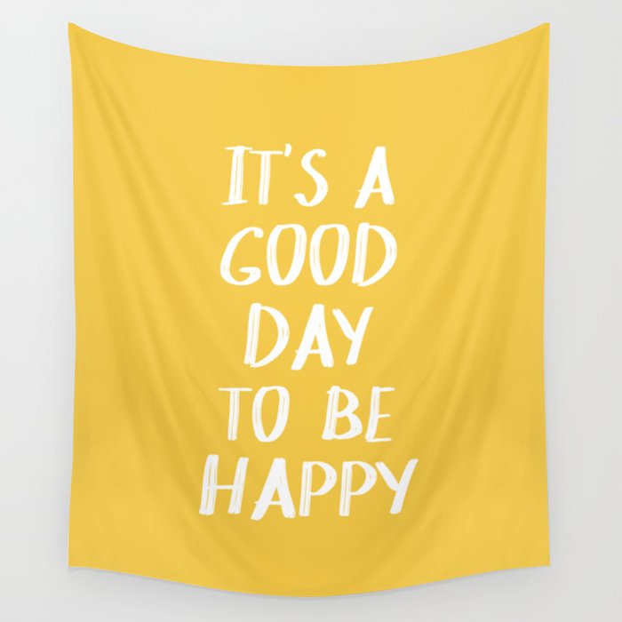 Its a Good Day to Be Happy - Yellow