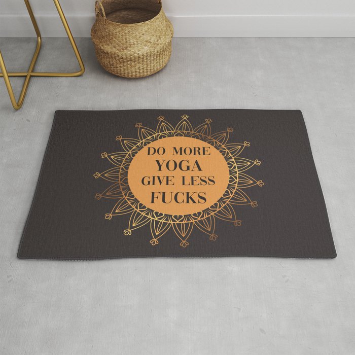 Do More Yoga, Give Less Fucks, Funny Quote Rug