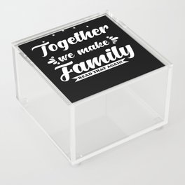 Together we make Family Acrylic Box
