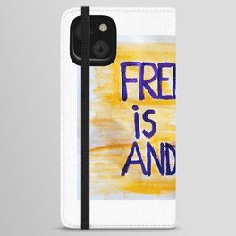 Freedom is here and now iPhone Wallet Case