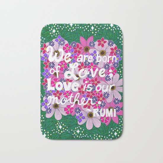 We Are Born Of Love Bath Mat