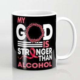 My God Is Stronger Than Alcohol Awareness Ribbon Coffee Mug