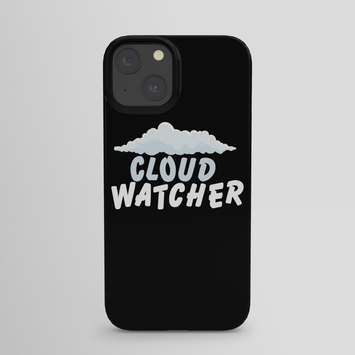 Cloud Watcher Clouds Weather iPhone Case