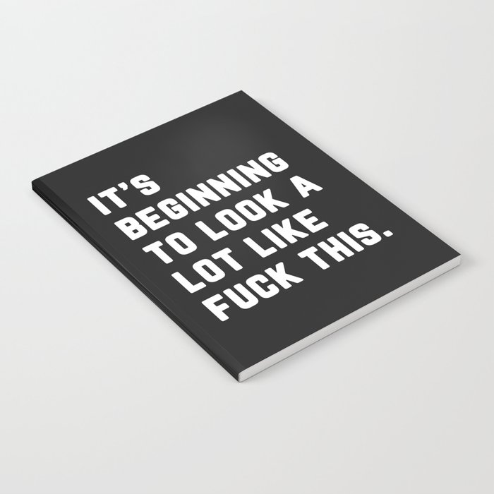 A Lot Like Fuck This Funny Quote Notebook | Graphic-design, Fuck, Attitude, Swearing, Cursing, Rude, Offensive, Typography, Humor, Humour