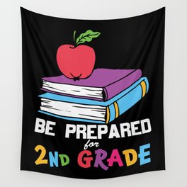 Be Prepared For 2nd Grade Wall Tapestry