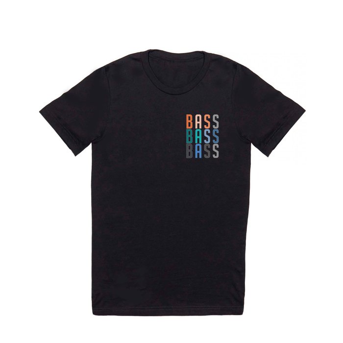 BASS BASS BASS T Shirt