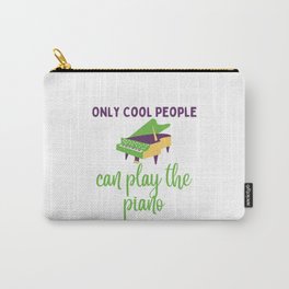 Only cool peaple can play the piano Carry-All Pouch | Pianoperformance, Iplaypiano, Grandpiano, Pianistwannabe, Purple, Worldokayest, Piano, Musicteacher, Pianistssaying, Yellow 