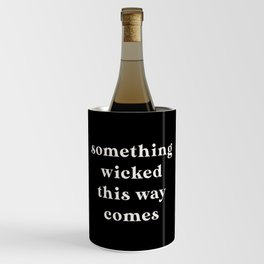 Something Wicked Wine Chiller