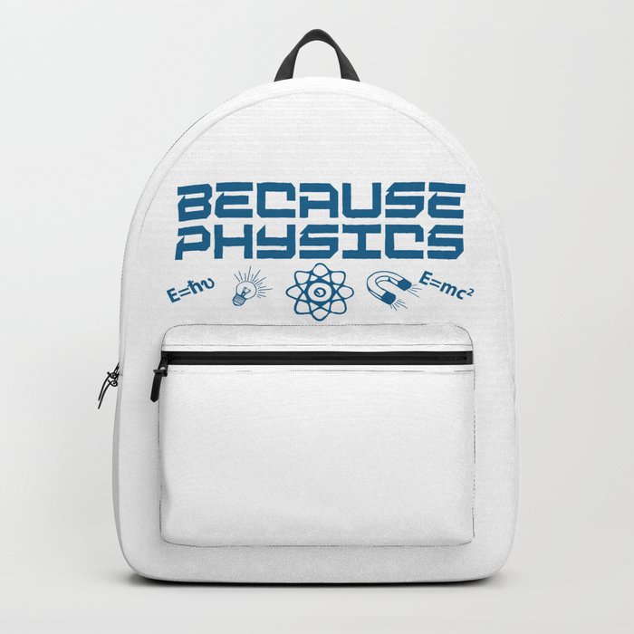 Because Physics Backpack
