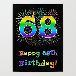 [ Thumbnail: 68th Birthday - Fun Rainbow Spectrum Gradient Pattern Text, Bursting Fireworks Inspired Background Poster ]