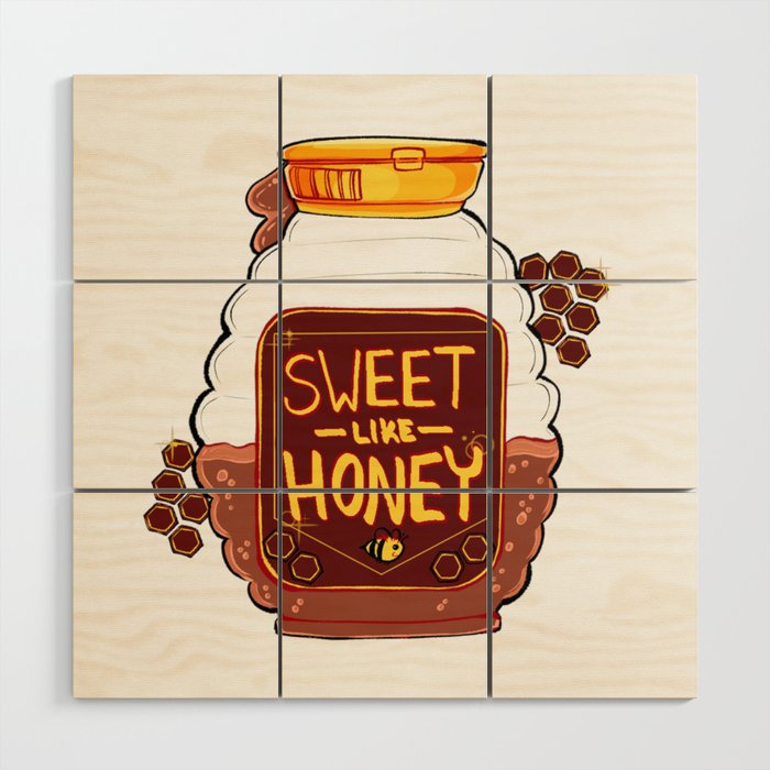 Sweet Like Honey Design  Wood Wall Art