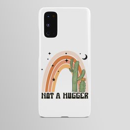 Not a hugger cactus Rainbow design Android Case