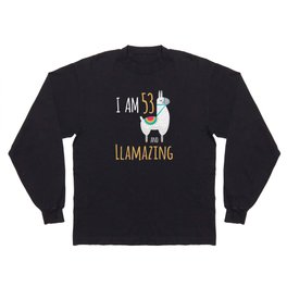 I Am 53 And Llamazing Funny Llama Alpaca Birthday Gift Long Sleeve T-shirt