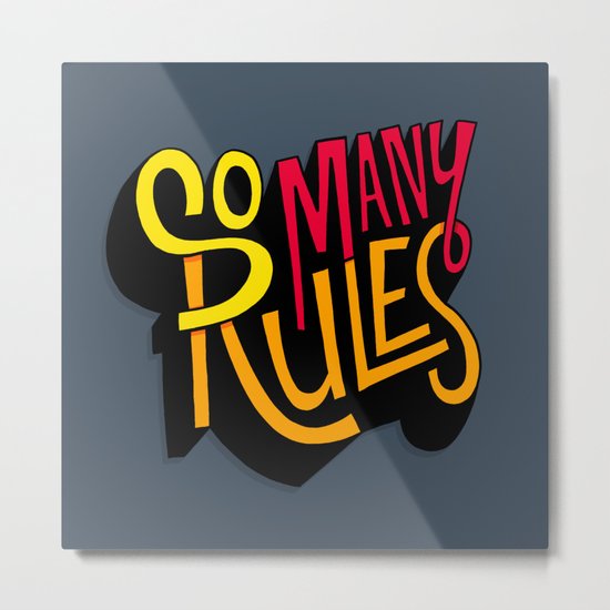 So Many Rules Metal Print