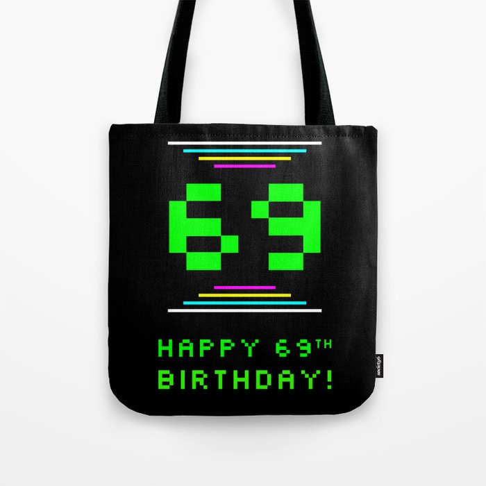 69th Birthday - Nerdy Geeky Pixelated 8-Bit Computing Graphics Inspired Look Tote Bag