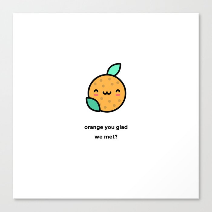 Just A Punny Orange Joke Canvas Print By Minimal Modern Art Society6 Just A Punny Orange Joke Canvas Print By Minimal Modern Art Society6