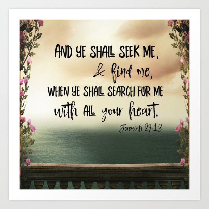 Seek God with your whole Heart KJV Bible Verse Art Print