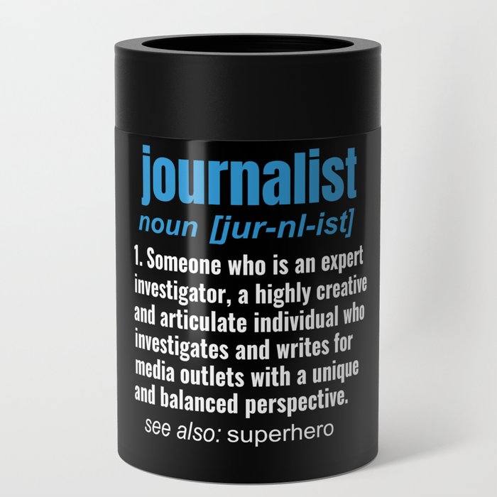 Funny Journalist Definition Journalism Gifts for Women Men Can Cooler