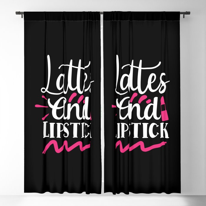 Lattes And Lipstick Beauty Makeup Quote Blackout Curtain
