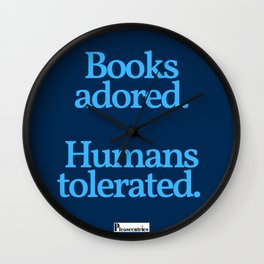 Books Adored Humans Tolerated Wall Clock