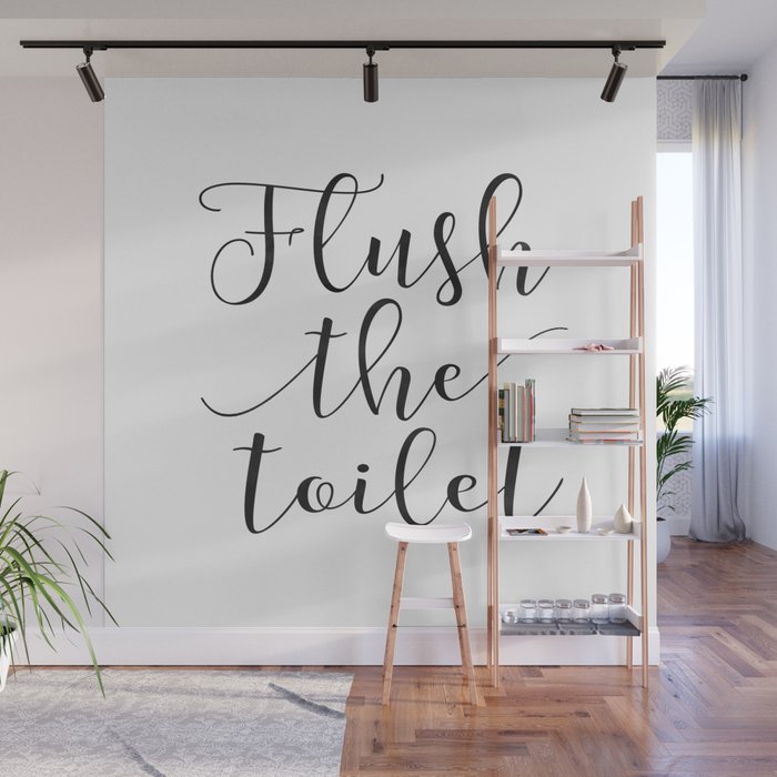 Bathroom Decor Flush The Toilet Funny Bathroom Print Flush Sign