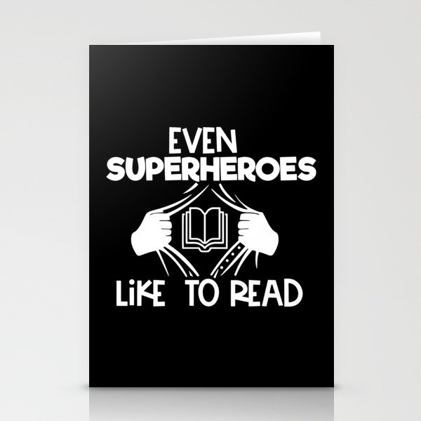 Even Superheroes Like To Read Bookworm Reading Saying Quote Stationery Cards
