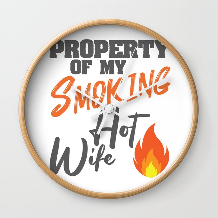 Smoking Hot Wife I Love My Hot Wife Gift Wall Clock by Tispy Designs Society6 image