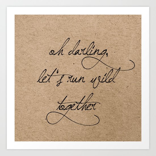 Oh Darling Art Print