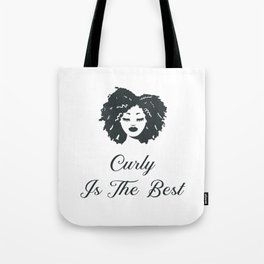 Curly Is The Best T-shirt Tote Bag