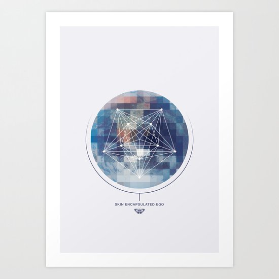Skin Encapsulated Ego Art Print