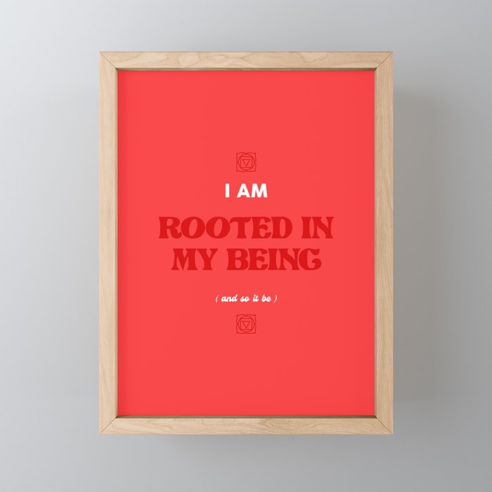 Root Chakra - I Am Rooted In My Being  Framed Mini Art Print