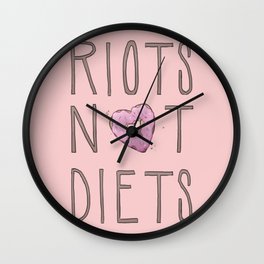 riots not diets Wall Clock