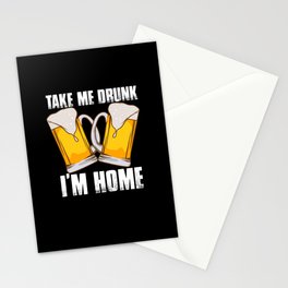 Take Me Drunk I'm Home Stationery Card