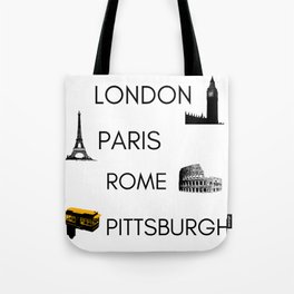 Pittsburgh Funny Cities Travel London Paris Rome Pennsylvania Humor Tote Bag