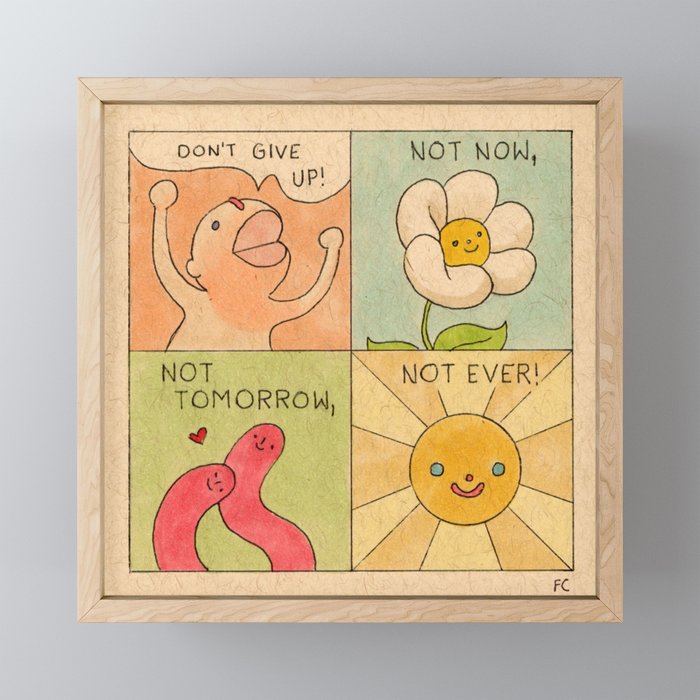 Don't Give Up! (Poster) Framed Mini Art Print