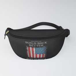 Instead Of Build Back Better How About Fanny Pack