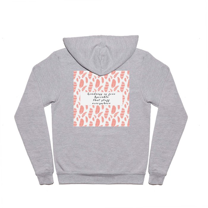 Bohemian Feathers Coral  Kindness is Free Hoody