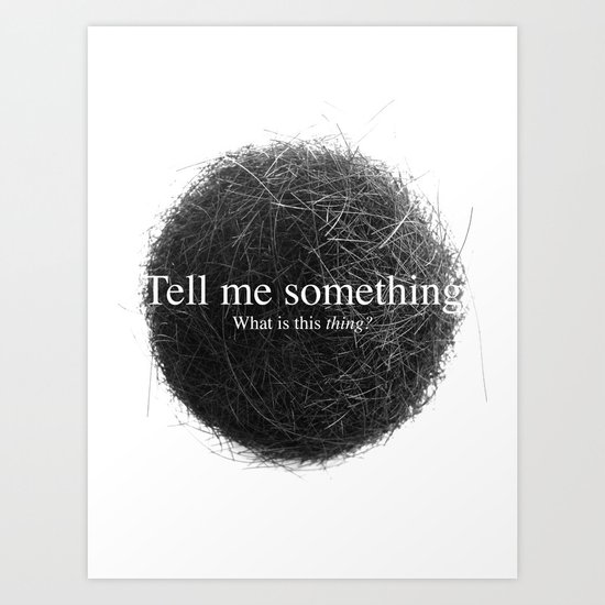What is this Thing? Art Print