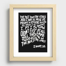 Five Years Quote, black and white Recessed Framed Print